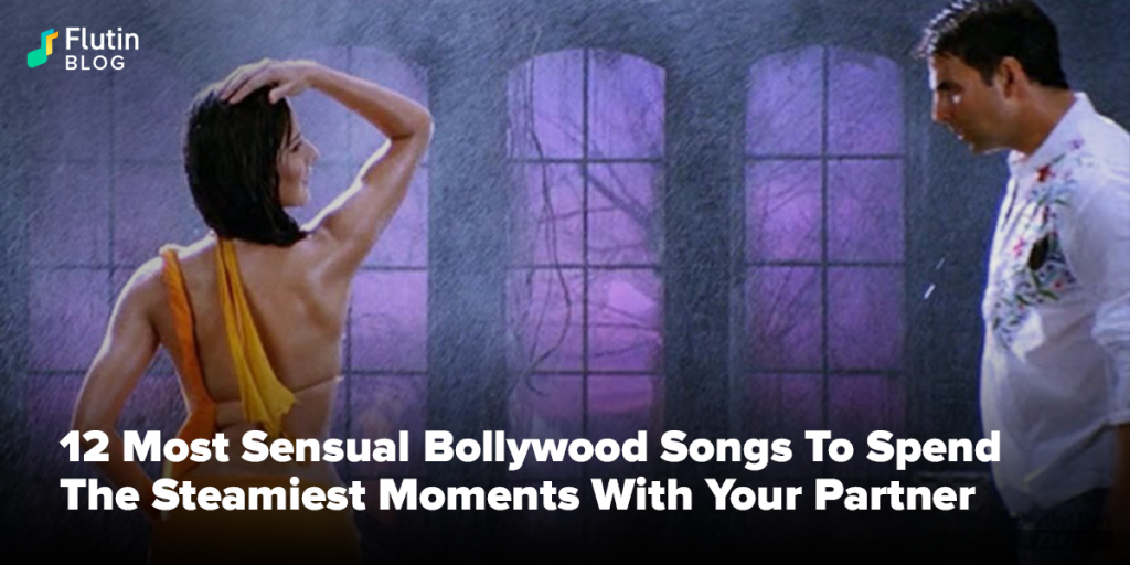 sensual bollywood songs that will make most sensuous Bollywood songs of all time. 