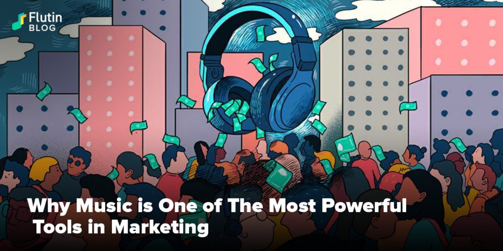 Music is One of The Most Powerful Tools in Marketing