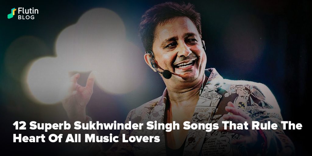 12 Superb Sukhwinder Singh Songs