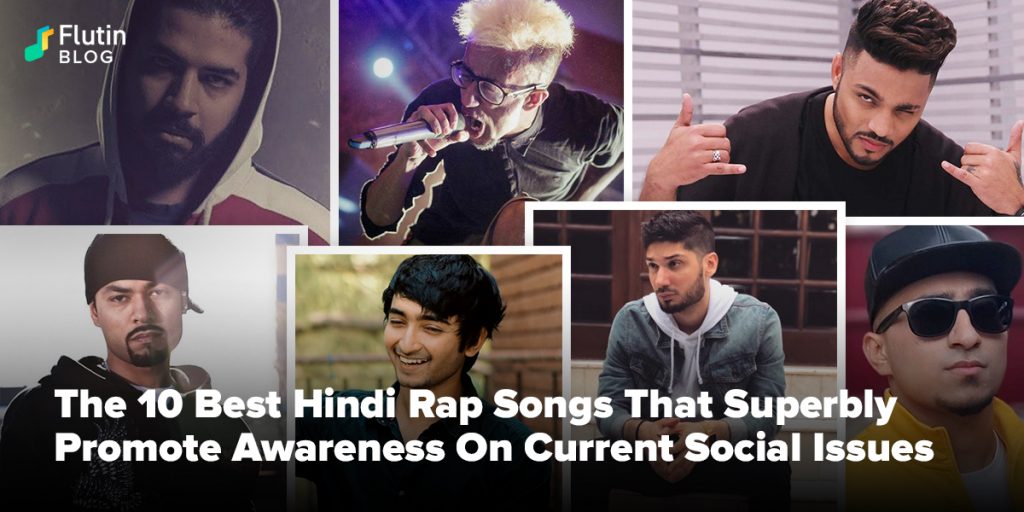 Best Hindi Rap Songs That Superbly Promote Awareness On Current Social Issues