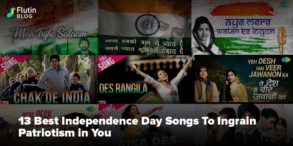 13 Best Independence Day Songs To Ingrain Patriotism in You