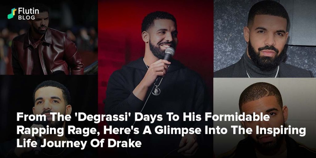 The Inspiring Life Journey Of Drake 