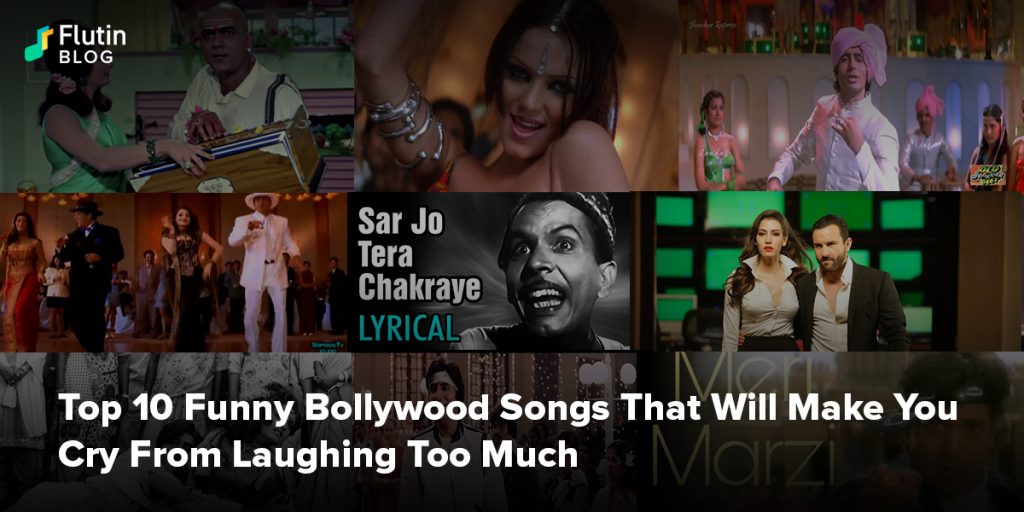 Top 10 Funny Bollywood Songs That Will Make You Cry From Laughing Too Much