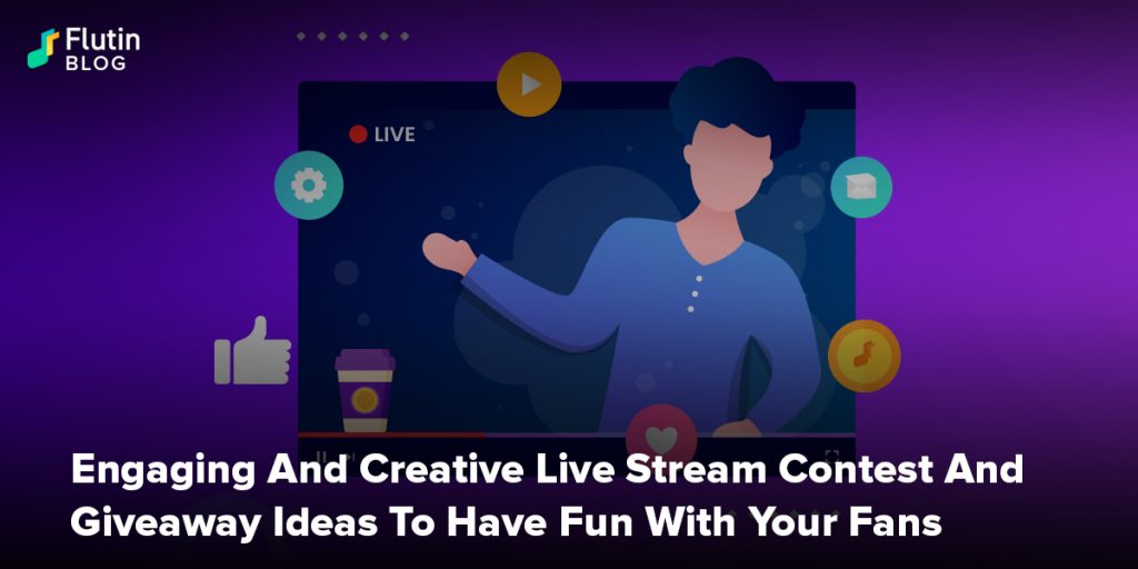 Engaging And Creative Live Streaming Contests And Giveaway Ideas To Have Fun With Your Fans