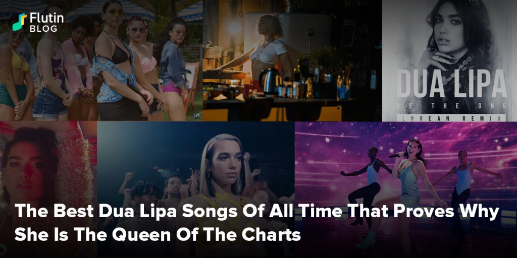 The Best Dua Lipa Songs Of All Time That Proves Why She Is The Queen Of The Charts