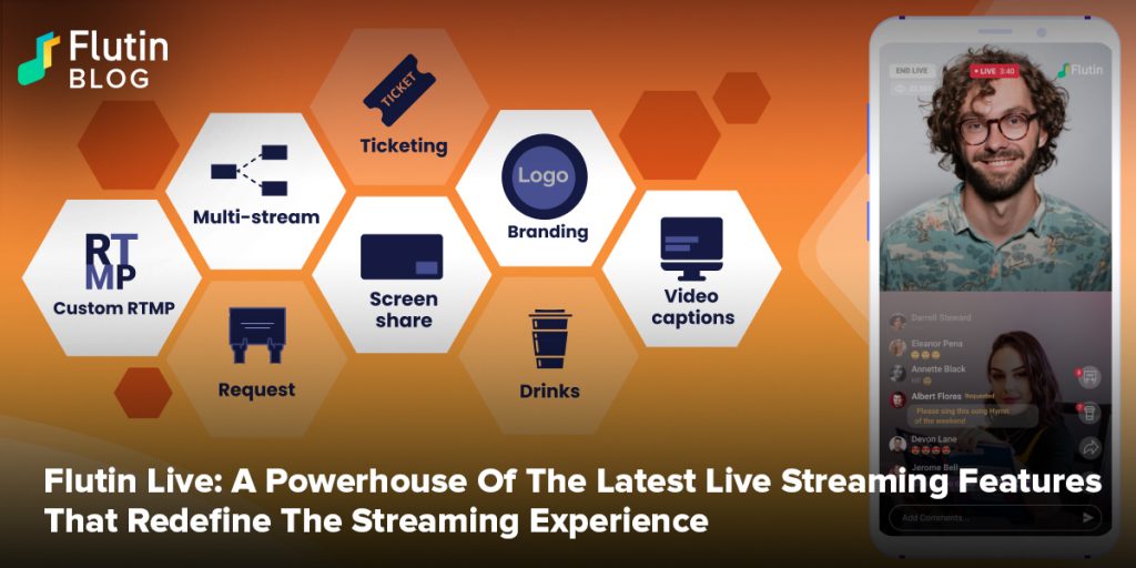 Flutin Live: A Powerhouse Of The Latest Live Streaming Features That Redefine The Streaming Experience