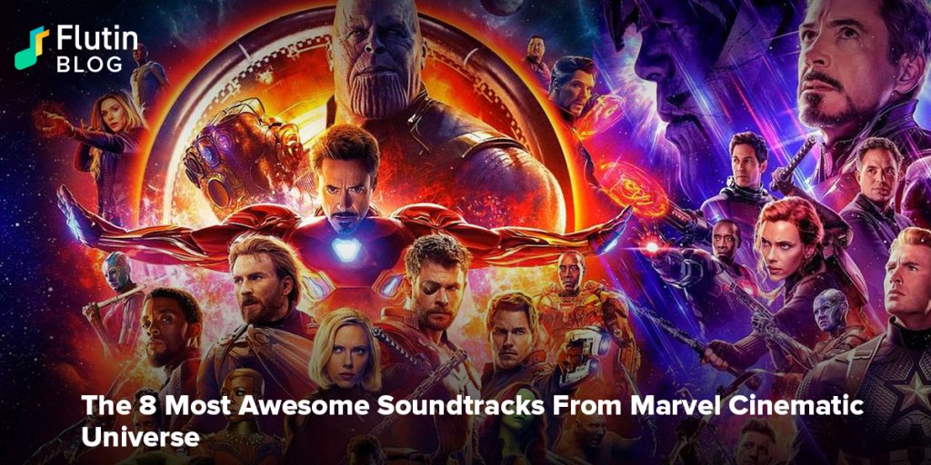 The 8 Most Awesome Soundtracks From Marvel Cinematic Universe
