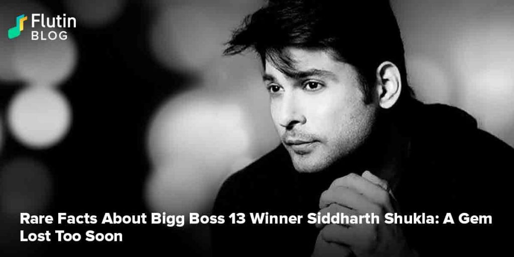 Rare Facts About Bigg Boss 13 Winner Siddharth Shukla: A Gem Lost Too Soon