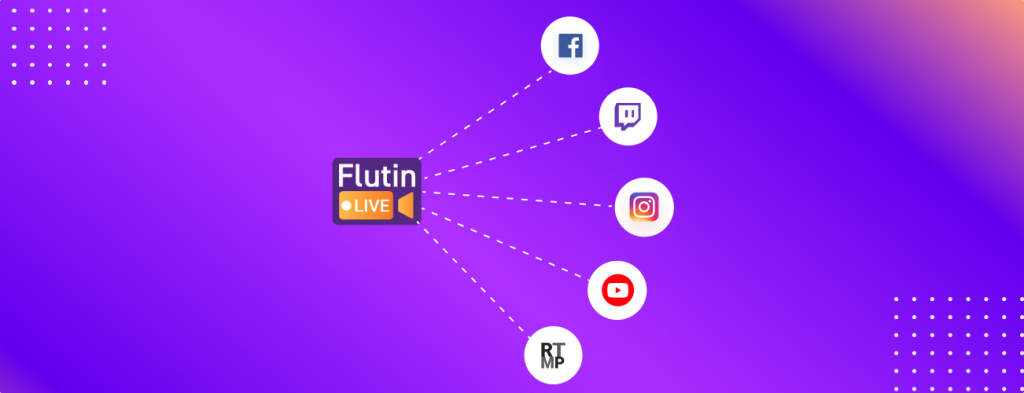 multistreaming to multiple platforms with flutin live premium