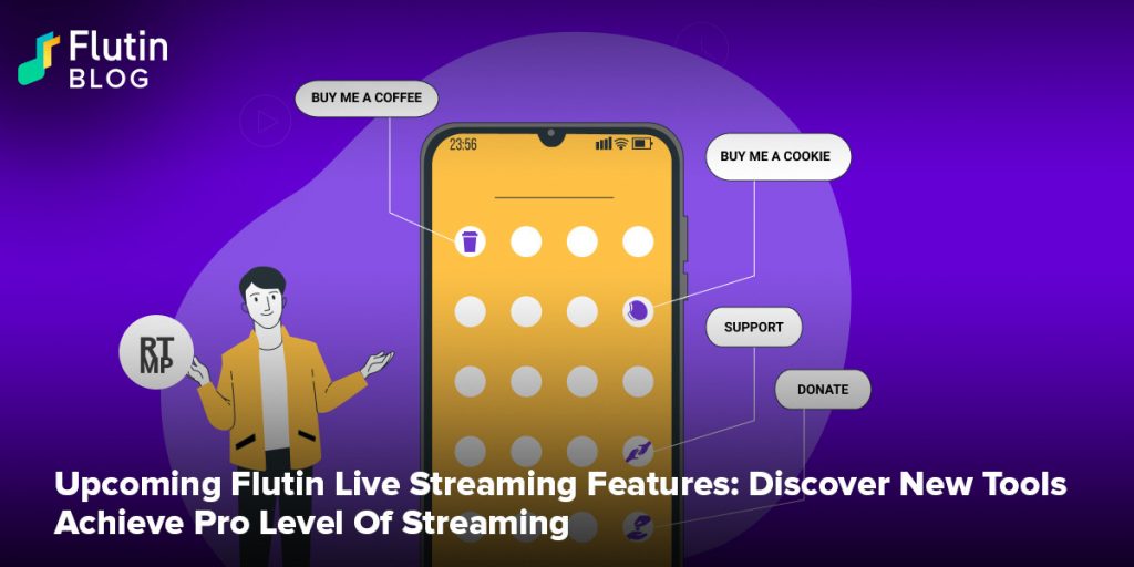 Upcoming Flutin Live Streaming Features: Discover New Tools Achieve Pro Level Of Streaming