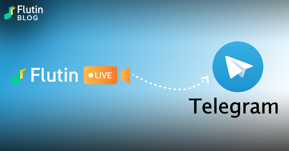 Introducing telegram live stream: Broadcast to this amazing platform with  Flutin - Flutin | Blog