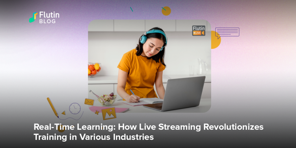 Live Streaming revolutionises training in various industries